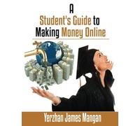 A Student's Guide To Making Money Online