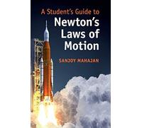 A Student's Guide to Newton's Laws of Motion (Student's Guides)