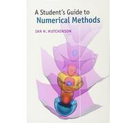 A Student's Guide to Numerical Methods: (Student's Guides)