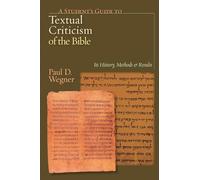A Student's Guide to Textual Criticism of the Bible: Its History, Methods and Results