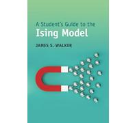 A Student's Guide to the Ising Model (Student's Guides) – Cambridge University Press