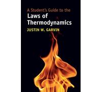 A Student's Guide to the Laws of Thermodynamics