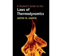 A Student's Guide to the Laws of Thermodynamics (Student's Guides)
