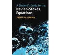 A Student's Guide to the Navier-Stokes Equations – Cambridge University Press