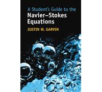 A Student's Guide to the Navier-Stokes Equations