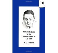 A STUDENTS GUIDE TO THE SELECTED POEMS OF T.S. ELIOT.
