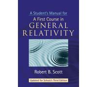 A Student's Manual for A First Course in General Relativity, Third Edition