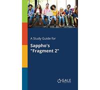 A Study Guide for Sappho's "Fragment 2"