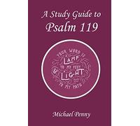 A Study Guide to Psalm 119