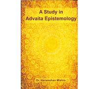 A Study in Advaita Epistemology