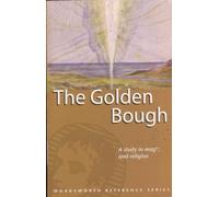 A Study in Magic and Religion (Wordsworth Reference)
