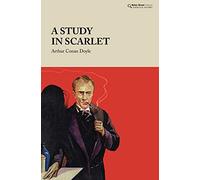 A Study in Scarlet (Baker Street Classics - Sherlock Holmes)