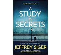 A Study in Secrets (A Redacted Man Mystery)