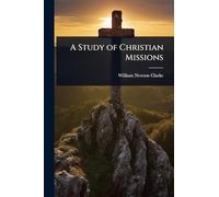 A Study of Christian Missions