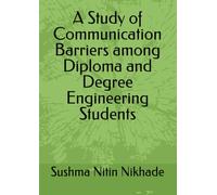 A Study of Communication Barriers among Diploma and Degree Engineering Students