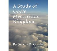 A Study of God's Mysterious Kingdom