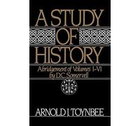 A Study of History: Abridgement of Vols I-VI - Paperback NEW Toynbee, Arnold 198