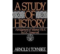A Study of History: Abridgement of Vols VII-X