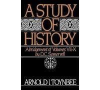 A Study of History: Volume II: Abridgement of Volumes VII-X by Arnold J. ...