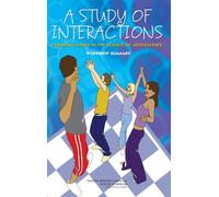 A Study of Interactions : Emerging Issues in the Science of Adolescence: Workshop Summary