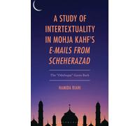 A Study of Intertextuality in Mohja Kahf’s "E-Mails from Scheherazad" : The "Odalisque” Gazes Back