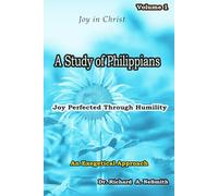 A Study of Philippians: Joy Perfected through Humility (Love of God)