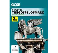 A Study of the Gospel of Mark: Ccea GCSE Religious Studies