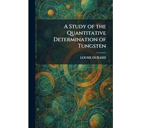A Study of the Quantitative Determination of Tungsten