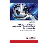 A Study on Datagram Congestion Control Protocol for Multimedia: Design and implementation issues