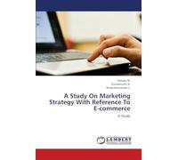 A Study On Marketing Strategy With Reference To E-commerce: A Study
