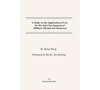 A Study on the Application of Law for the Joint Development of Offshore Oil and Gas Resources
