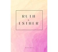A Study on the Books of Ruth and Esther (SHORT Bible Studies)