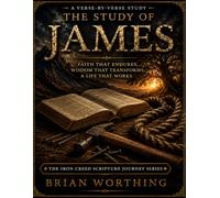 A Study Through James: Faith That Works Under Pressure