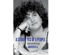 A Sturdy Yes of a People: Selected Writings (Sapphic Classic)