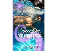 A Sucker for Christmas: A Winter Holiday MM Tentacle Romance
