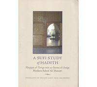 A Sufi Study of Hadith