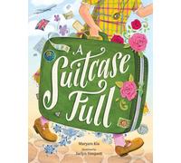 A Suitcase Full : A Story of Starting New and Carrying Home in Your Heart
