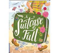 A Suitcase Full: A Story of Starting New and Carrying Home in Your Heart