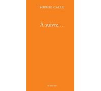A suivre... (Livre IV): Préambule ; Suite vénitienne ; La filature ; Vingt ans après