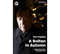 A Sultan in Autumn: Erdogan Faces Turkey's Uncontainable Forces (The Washington Institute for Near East Policy)