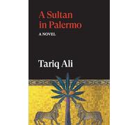 A Sultan in Palermo: A Novel (The Islam Quintet)