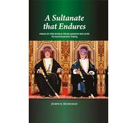 A Sultanate that Endures: Oman in the World from Qaboos bin Said to Haitham bin Tariq