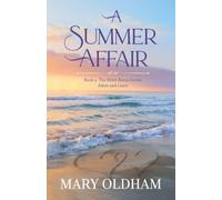 A Summer Affair: Book 2, The Hotel Baron Series, Adam and Laura