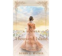 A Summer at Thousand Island House (Romance at the Gilded Age Resorts)
