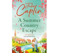 A Summer Country Escape: Book 1 (Country Escapes)