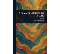 A Summer Journey to Brazil