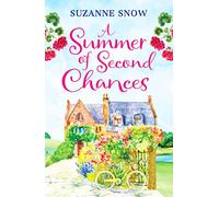 A Summer of Second Chances : An uplifting and feel-good romance to fall in love with
