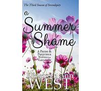 A Summer Shame: A Pride and Prejudice Novella Variation: Volume 3 (Seasons of Serendipity)
