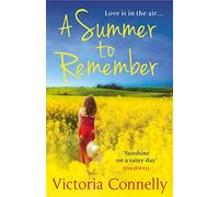 A SUMMER TO REMEMBER: A heart-warming, feel-good romantic read to escape with this summer