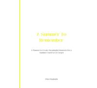 A Summer To Remember: A Planner to Create Meaningful Moments for a Summer You'll Never Forget (Gracefully Gathered)